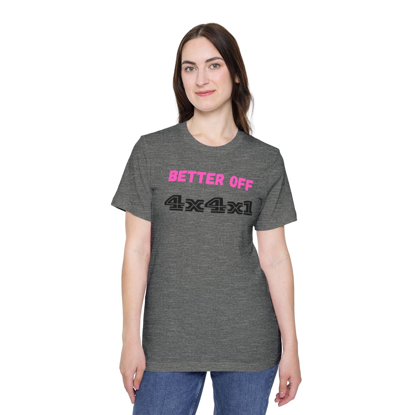 Better Off (Pink) USA-Made Unisex Short-Sleeve T-Shirt