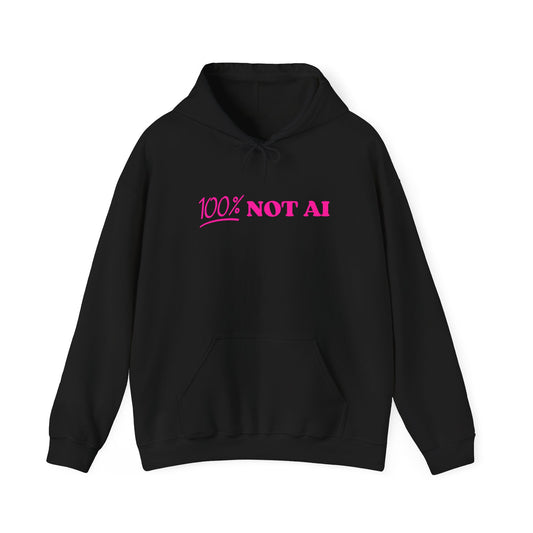 100% Not AI Hoodie