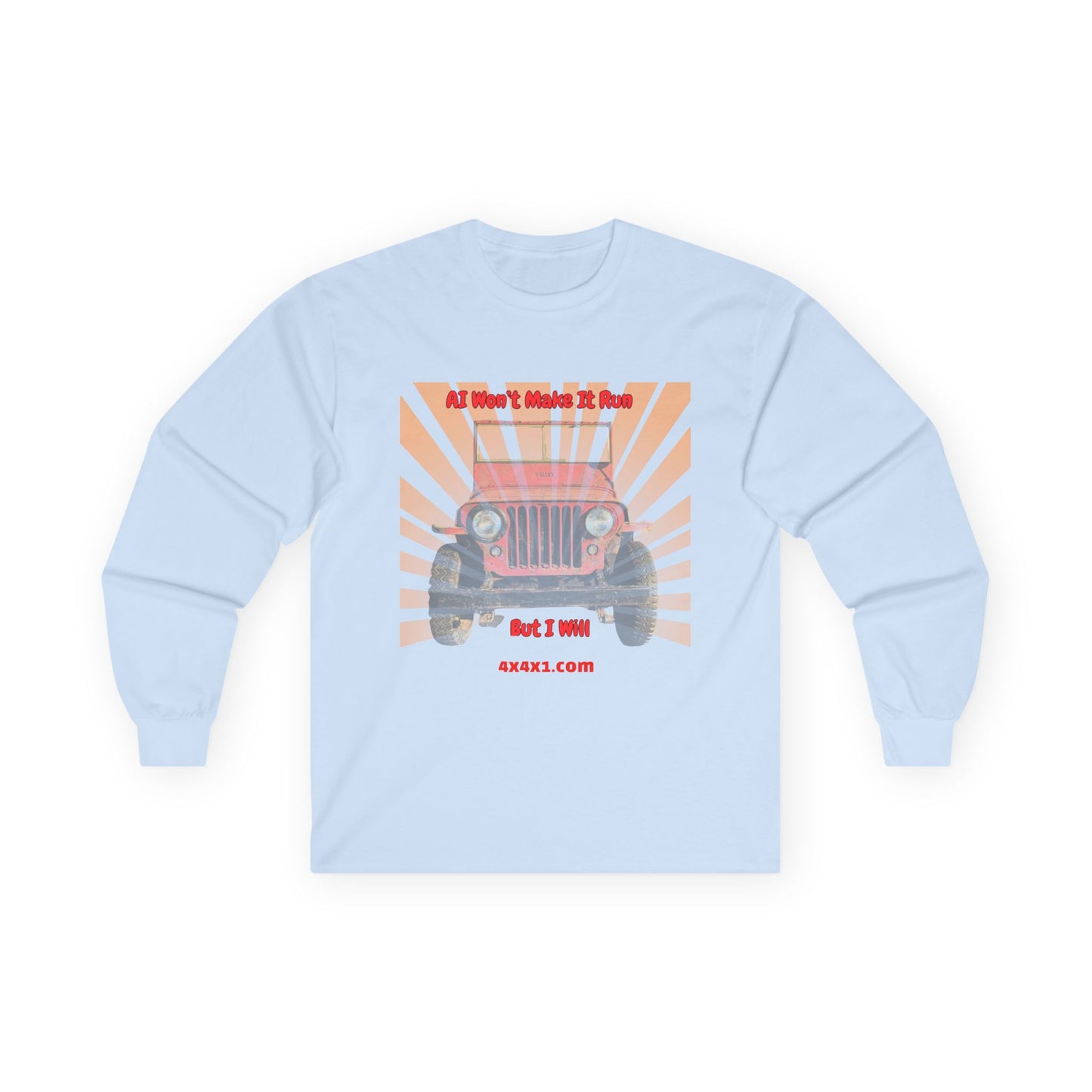 Make It Run (No AI) Long Sleeve Tee