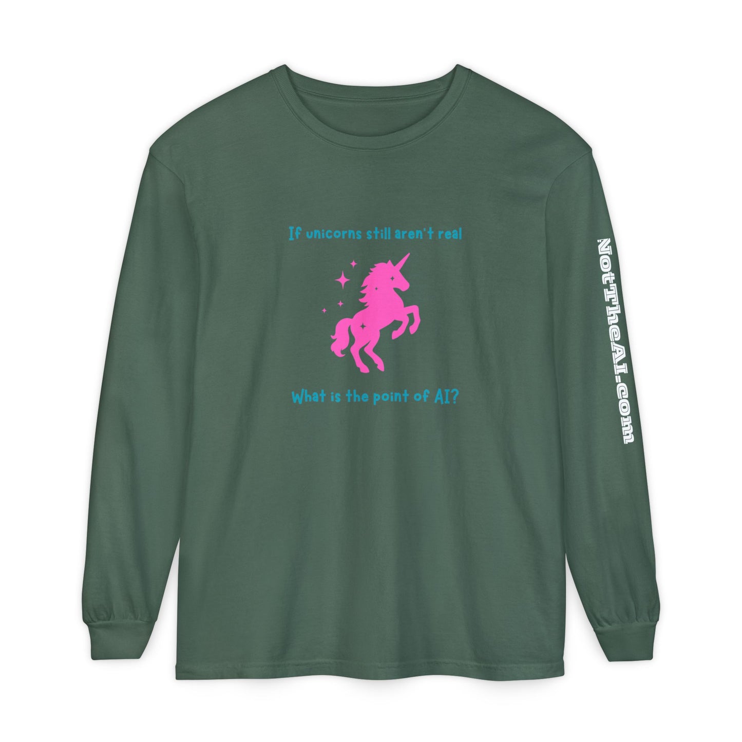 No Unicorns Long Sleeve T-Shirt