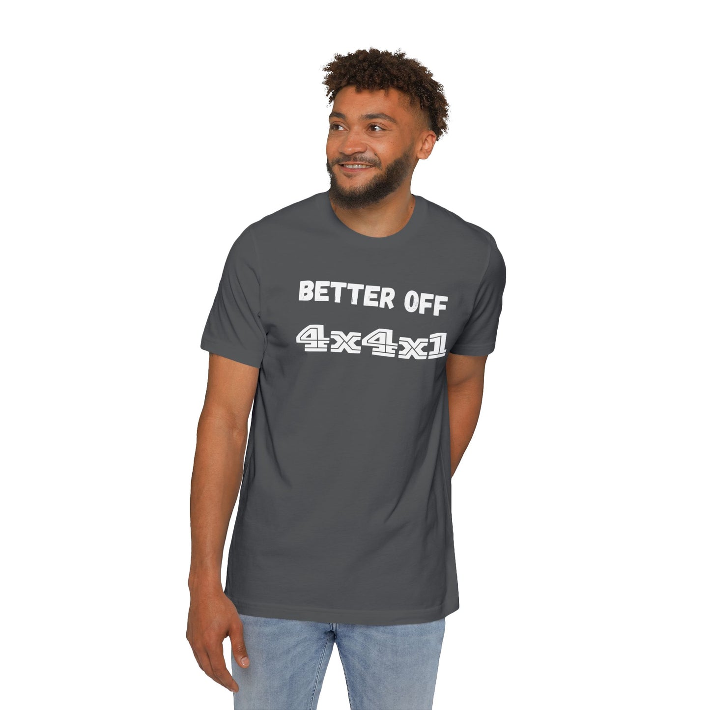 Better Off (white text) USA-Made Unisex Short-Sleeve T-Shirt