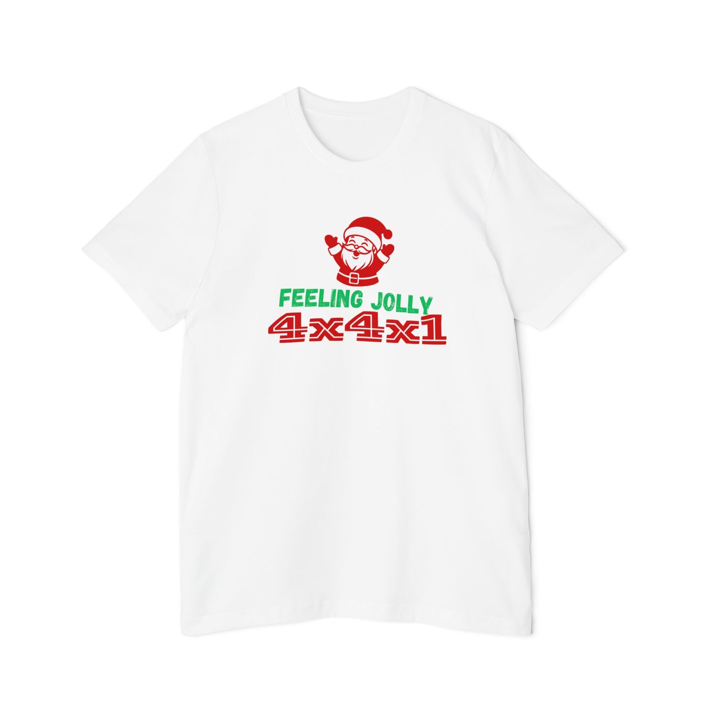 LIMITED EDITION! Feeling Jolly! USA-Made Unisex Short-Sleeve T-Shirt