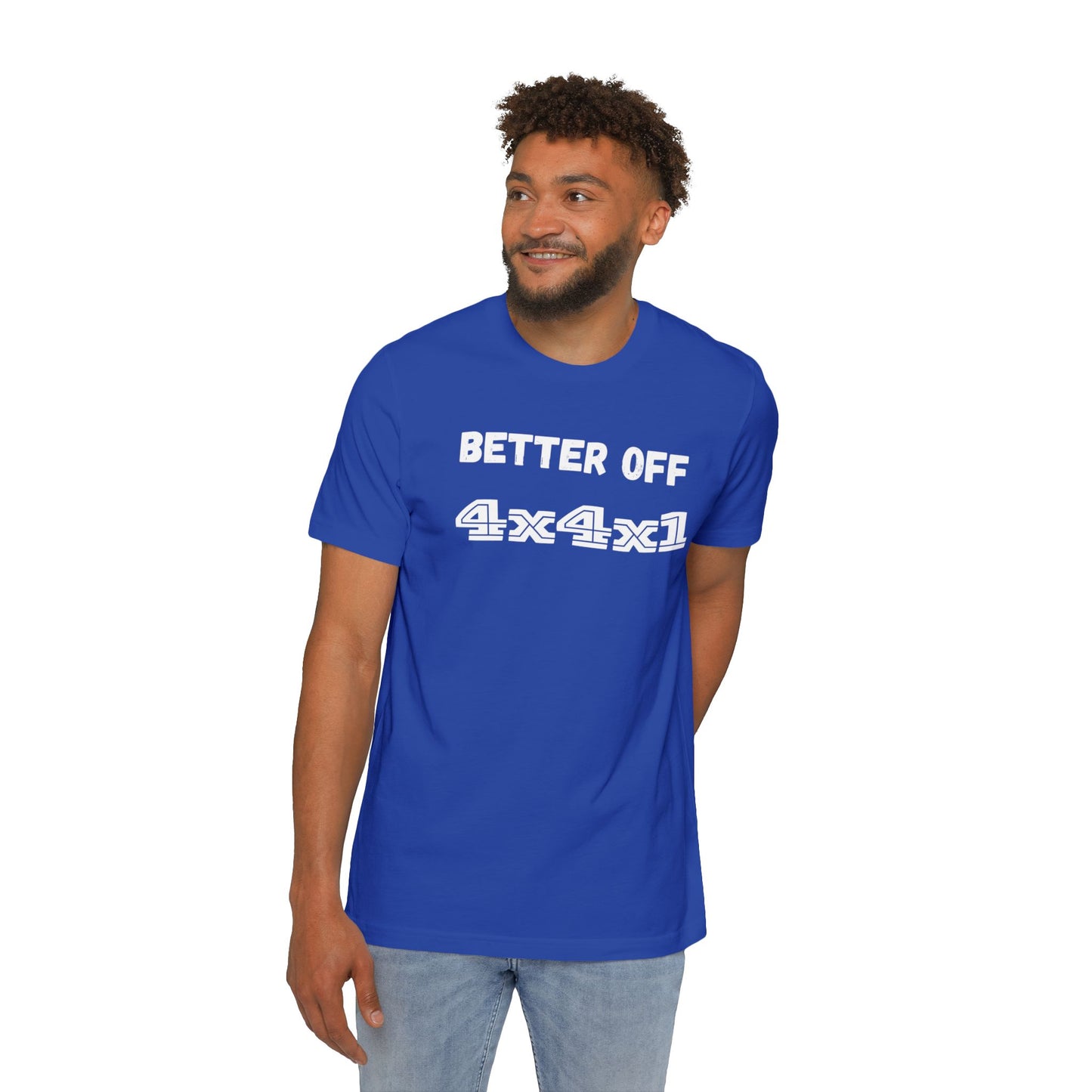 Better Off (white text) USA-Made Unisex Short-Sleeve T-Shirt