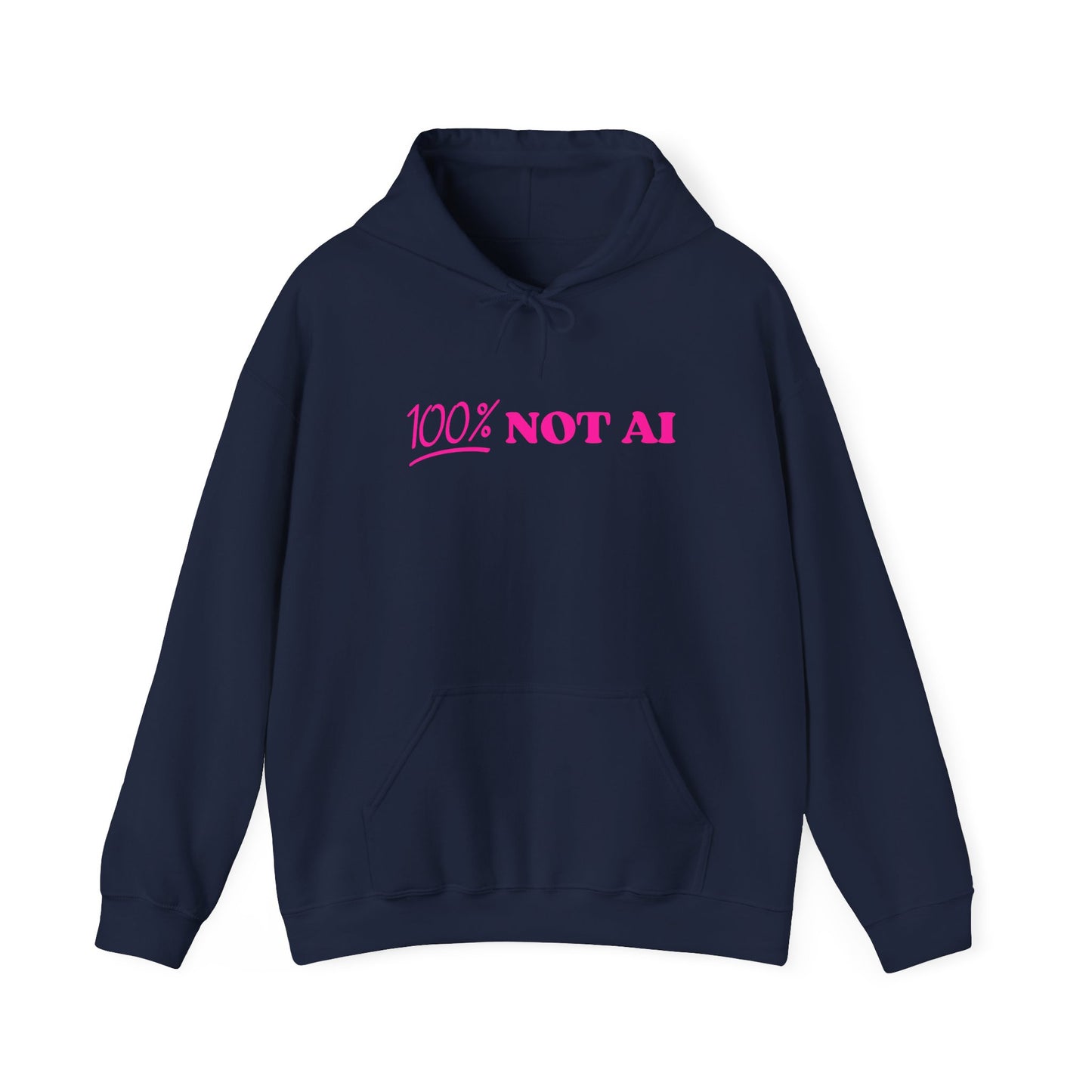 100% Not AI Hoodie