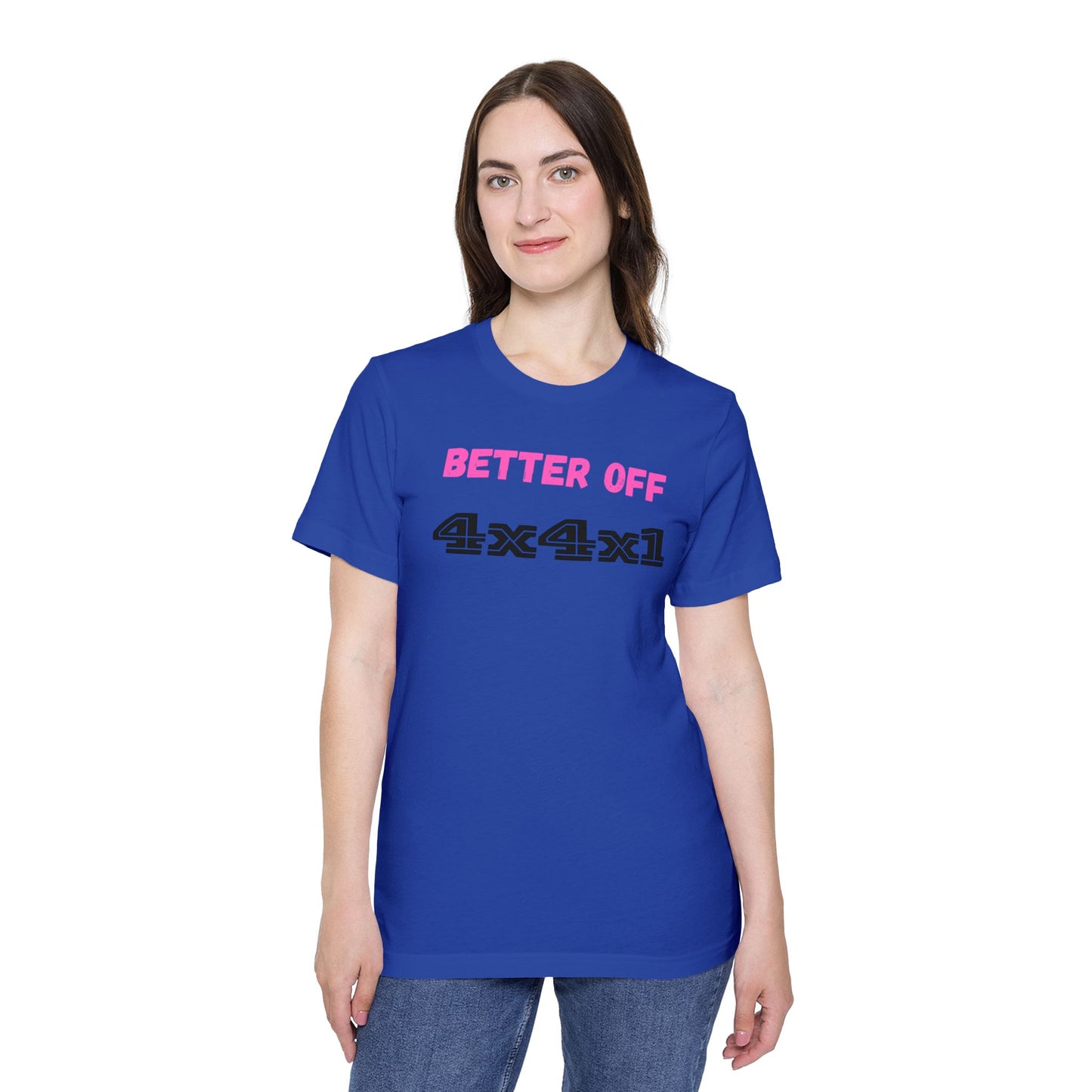 Better Off (Pink) USA-Made Unisex Short-Sleeve T-Shirt