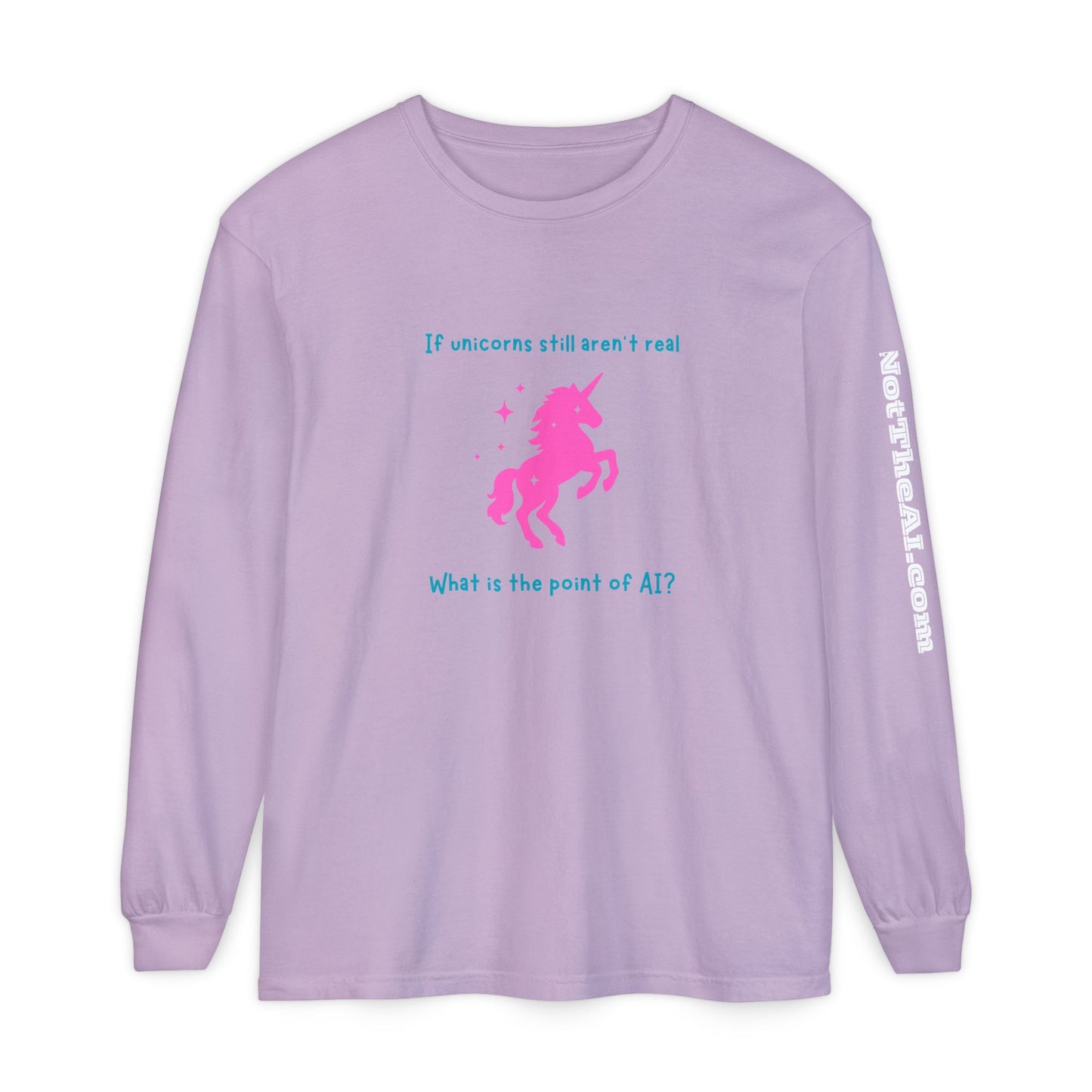 No Unicorns Long Sleeve T-Shirt