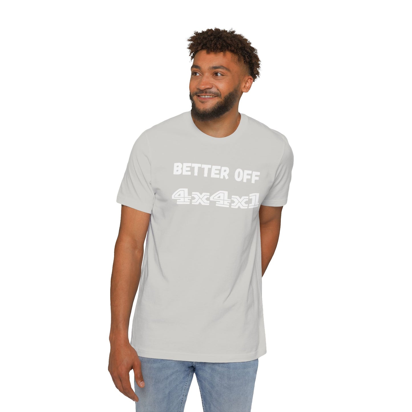 Better Off (white text) USA-Made Unisex Short-Sleeve T-Shirt