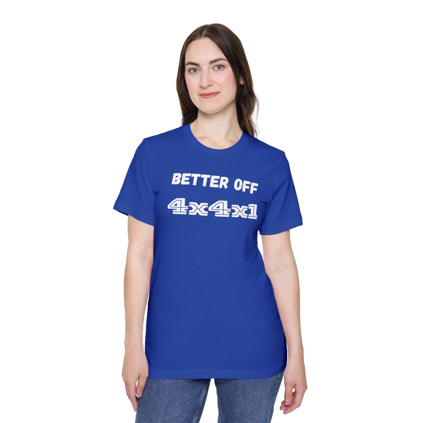 Better Off (white text) USA-Made Unisex Short-Sleeve T-Shirt