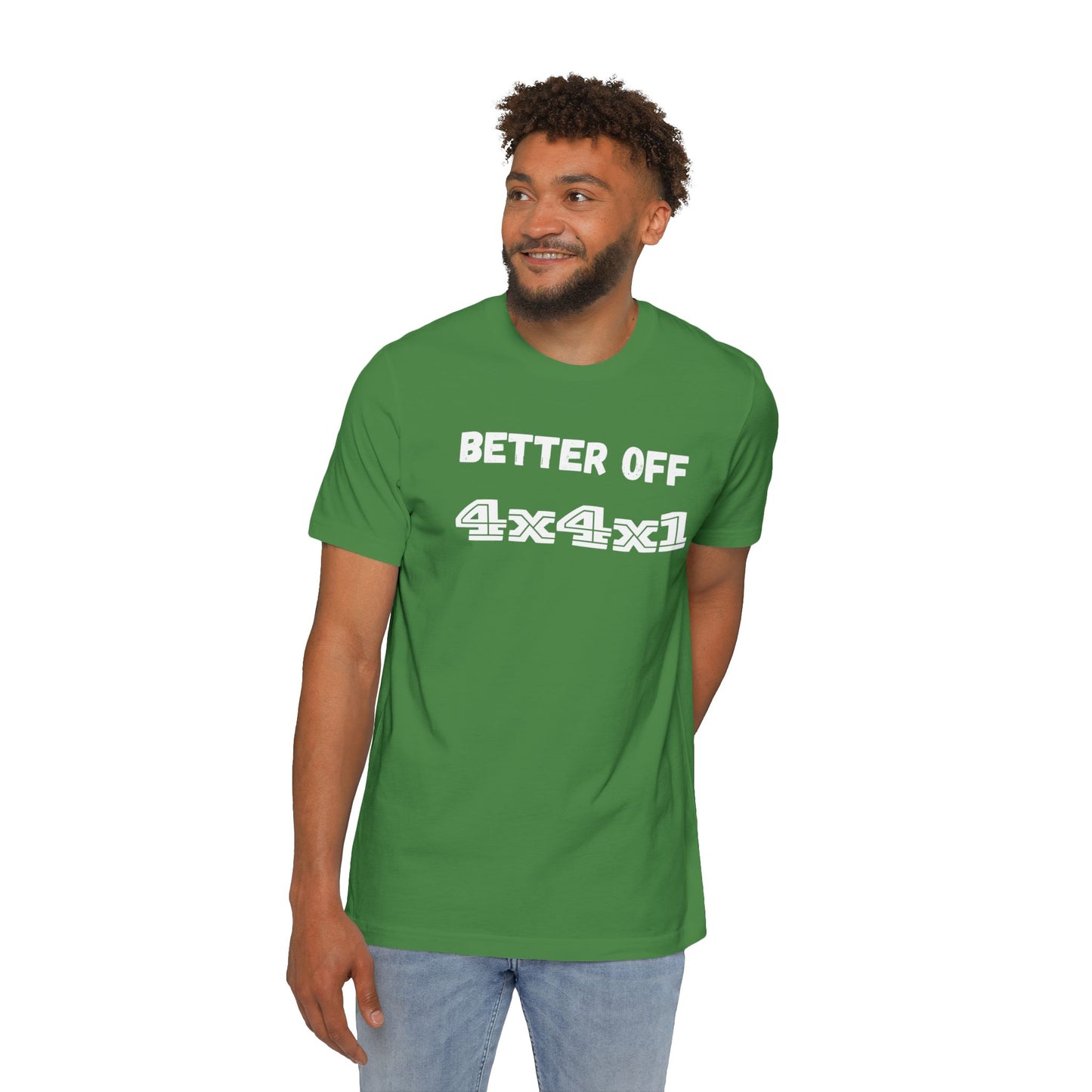 Better Off (white text) USA-Made Unisex Short-Sleeve T-Shirt