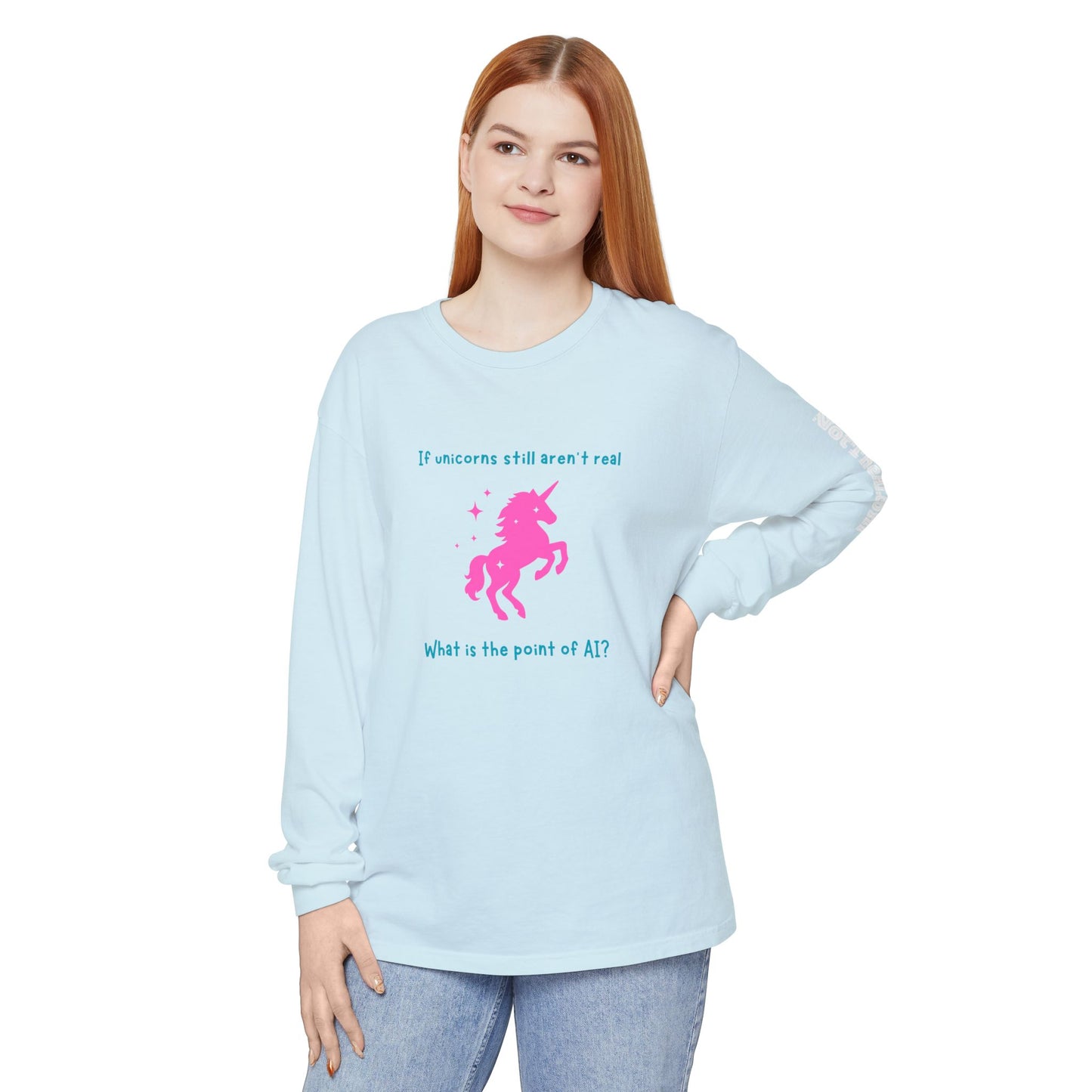 No Unicorns Long Sleeve T-Shirt